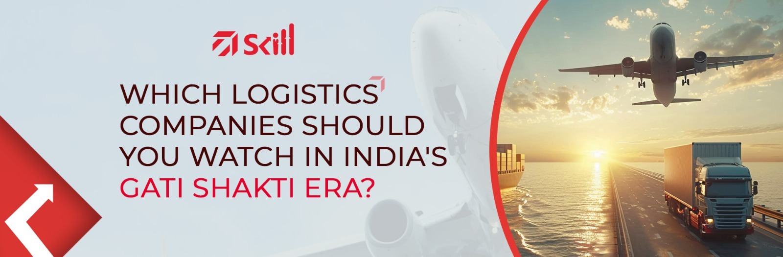 Which Logistics Companies Should You Watch in India's Gati Shakti Era?