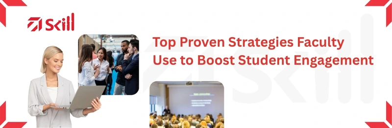 Top Proven Strategies Faculty Use to Boost Student Engagement